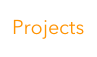 Projects