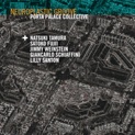 Copertina di Neuroplastic Groove dei Porta Palace Collective