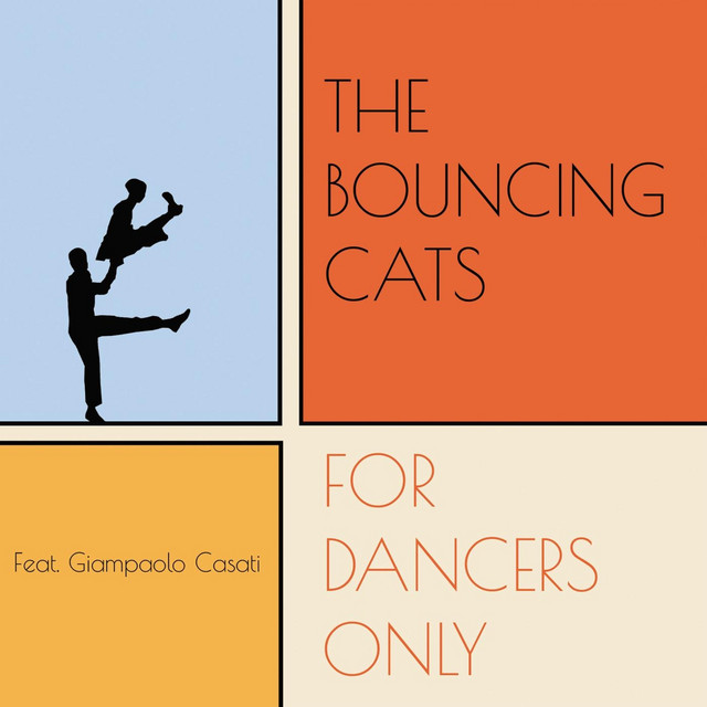 Copertina di For Dancers Only dei The Bouncing Cats